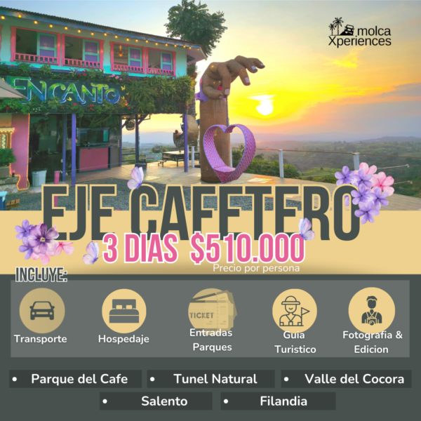 Paquete Eje Cafetero MolcaXperiences 3 Dias